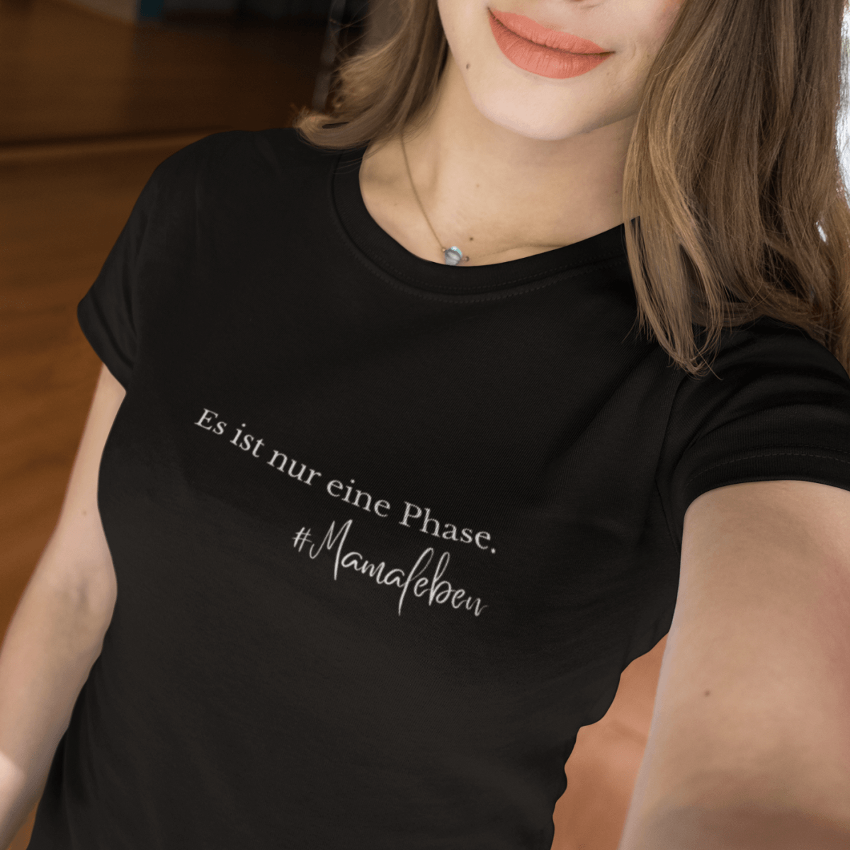 Es ist nur eine Phase. 100% Bio T-Shirt - Mama-Liebe