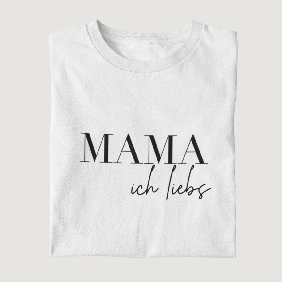 MAMA ich liebs 100% Bio T-Shirt - Mama-Liebe