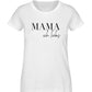 MAMA ich liebs 100% Bio T-Shirt - Mama-Liebe