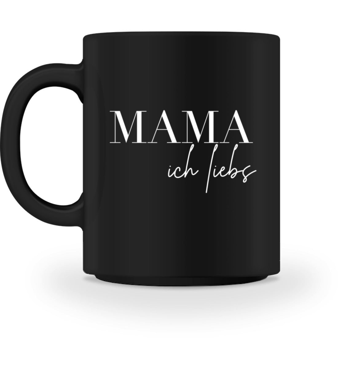 MAMA ich liebs - Tasse - Mama-Liebe