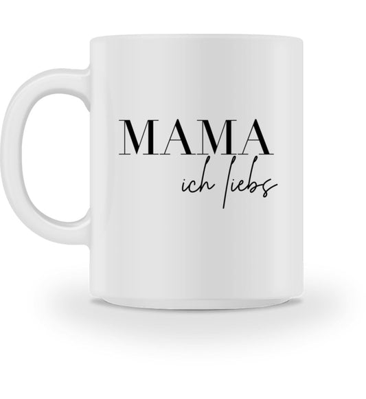 MAMA ich liebs - Tasse - Mama-Liebe