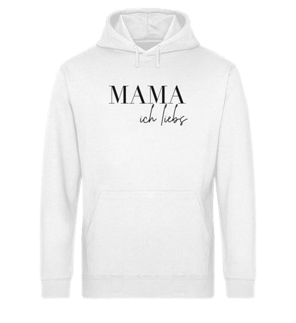 Mama ich liebs Unisex Organic Hoodie - Mama-Liebe