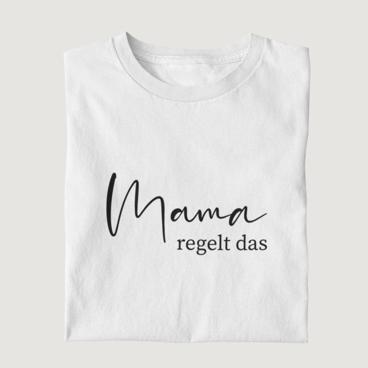 Mama regelt das 100% Bio T-Shirt - Mama-Liebe