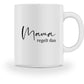 Mama regelt das - Tasse - Mama-Liebe