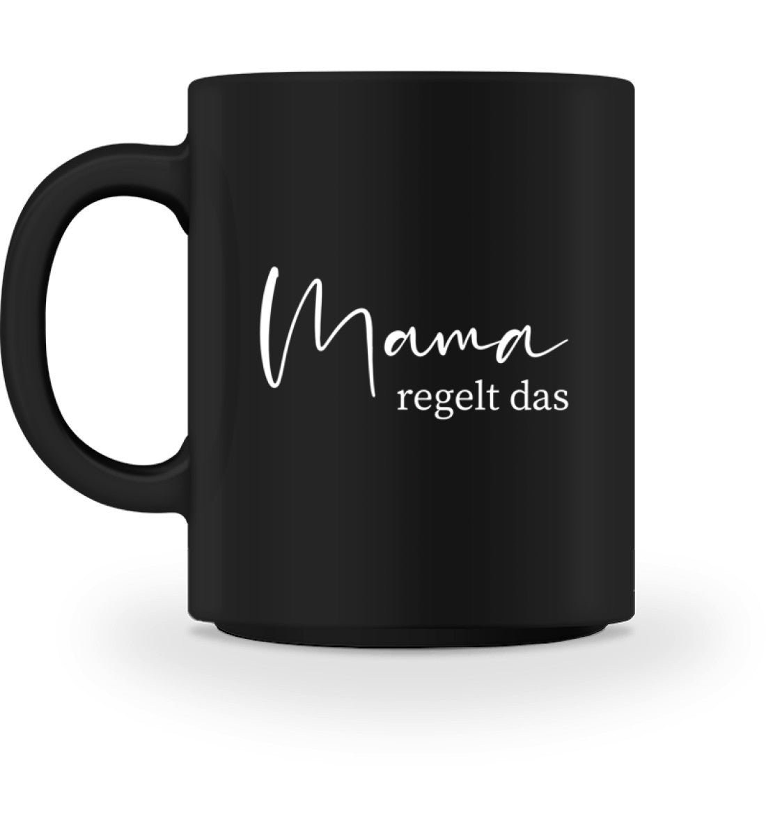 Mama regelt das - Tasse - Mama-Liebe