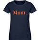 MOM./MAMA. 100% Bio T-Shirt - Mama-Liebe