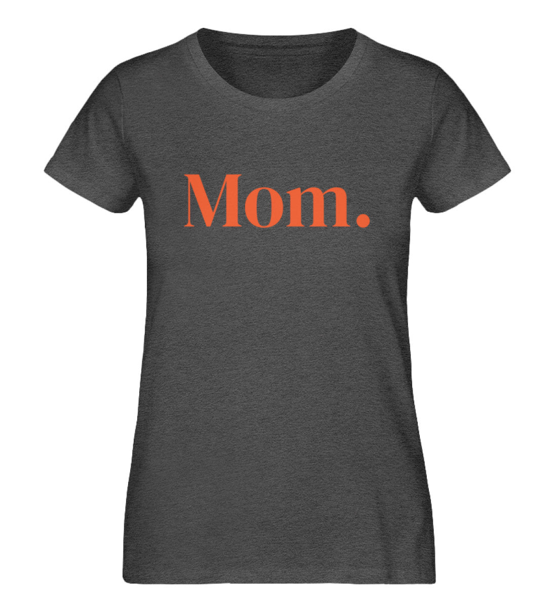 MOM./MAMA. 100% Bio T-Shirt - Mama-Liebe