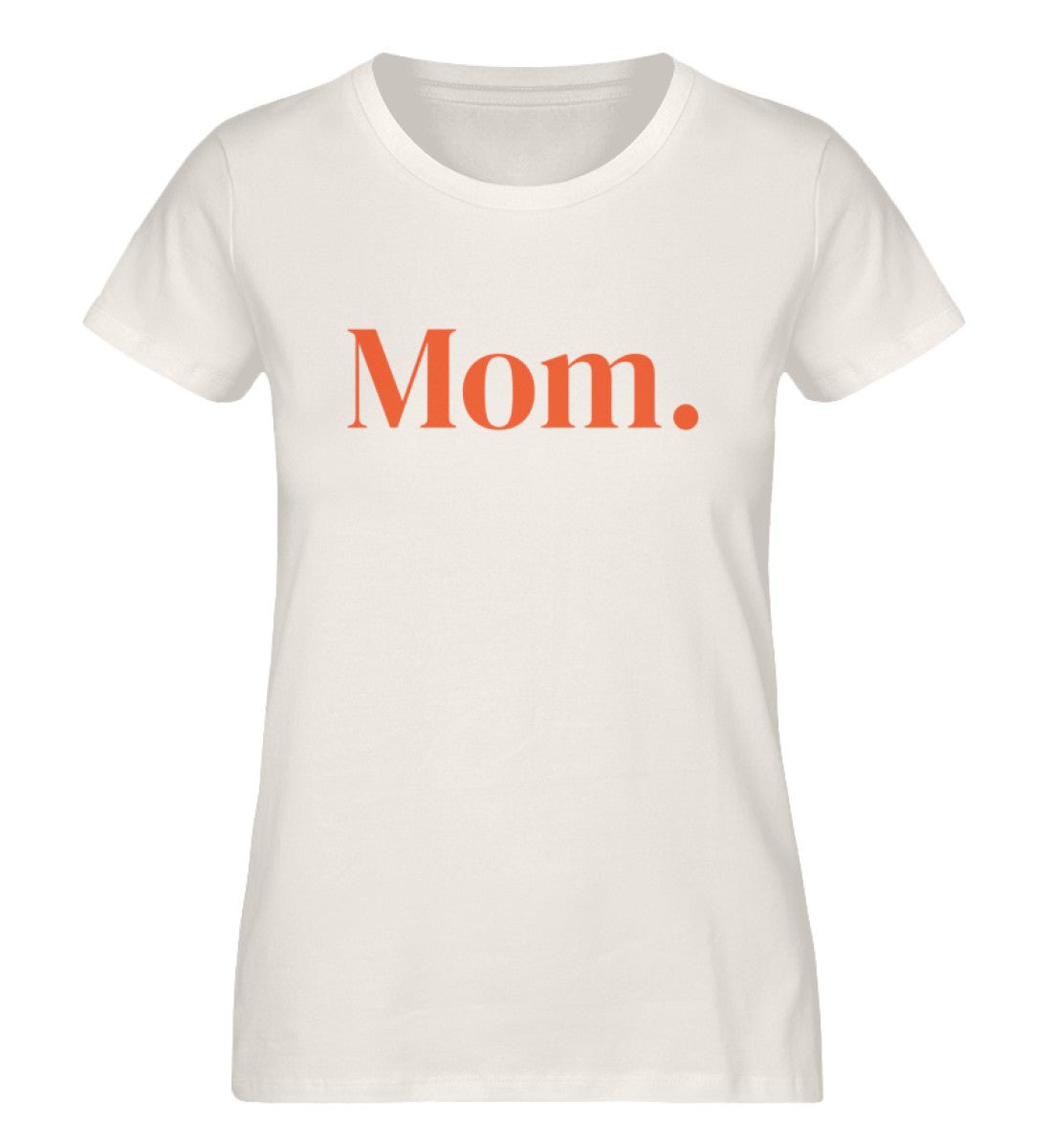 MOM./MAMA. 100% Bio T-Shirt - Mama-Liebe