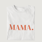 MOM./MAMA. Relaxed T-Shirt - Mama-Liebe