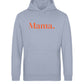 MOM./MAMA. - Unisex Organic Hoodie - Mama-Liebe